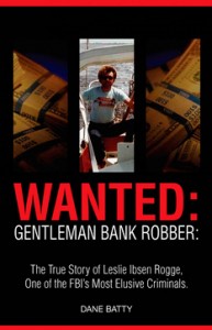 Wanted: Gentelman Bank Robber