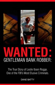 Wanted: Gentelman Bank Robber